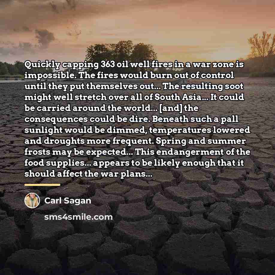 “Quickly capping 363 oil well fires in a war zone…” quote by Carl Sagan