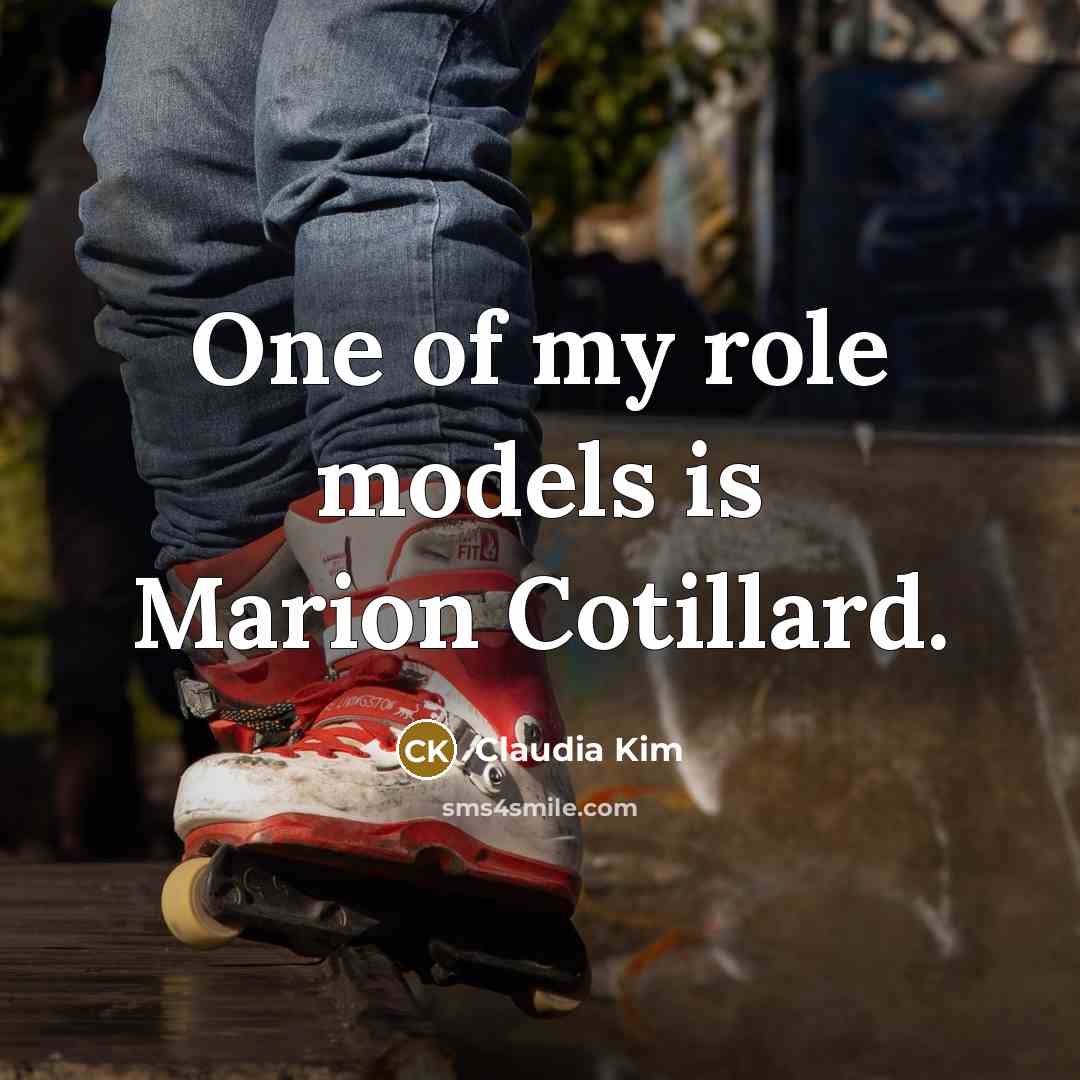 “One of my role models is Marion Cotillard.…” quote by Claudia Kim