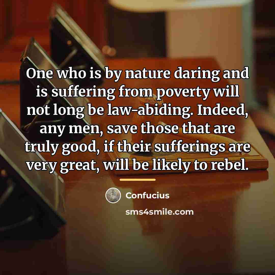 “One who is by nature daring and is suffering from…” quote by Confucius