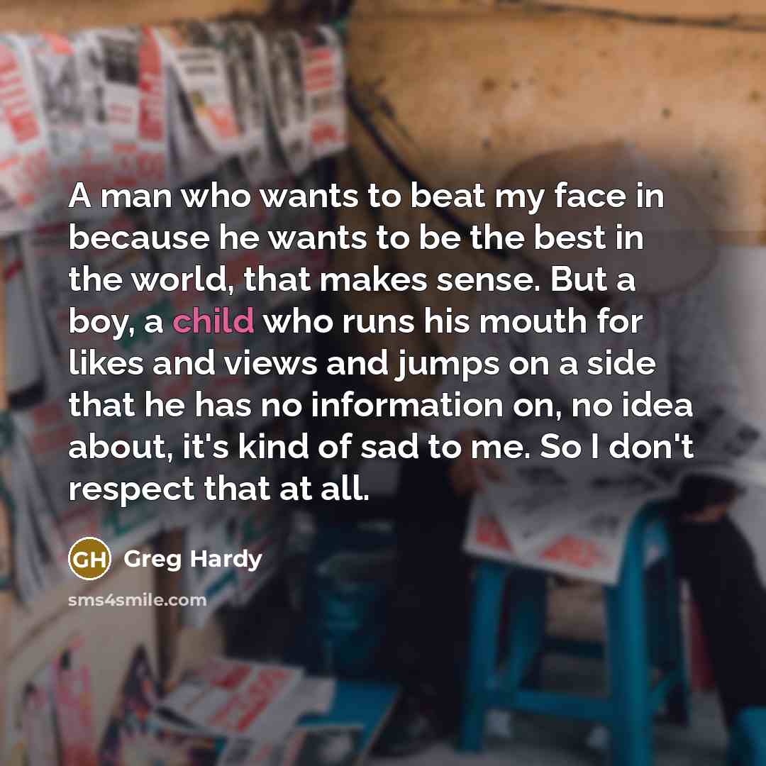 “A man who wants to beat my face in because…” quote by Greg Hardy