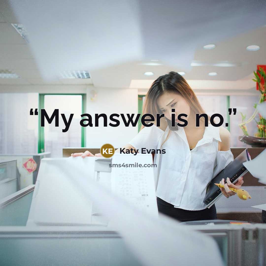 “My answer is no.” quote by Katy Evans