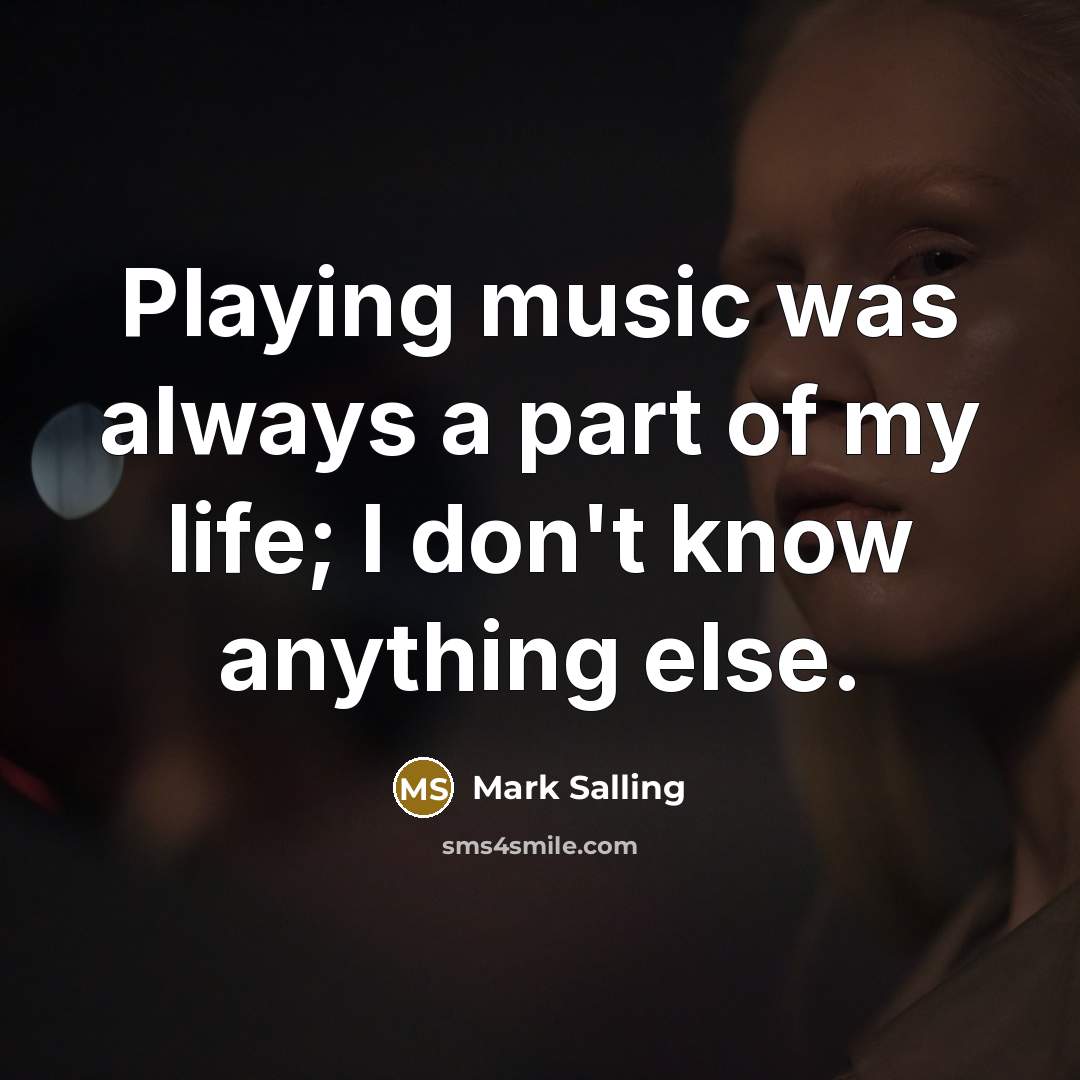 “Playing music was always a part of my life; I…” quote by Mark Salling