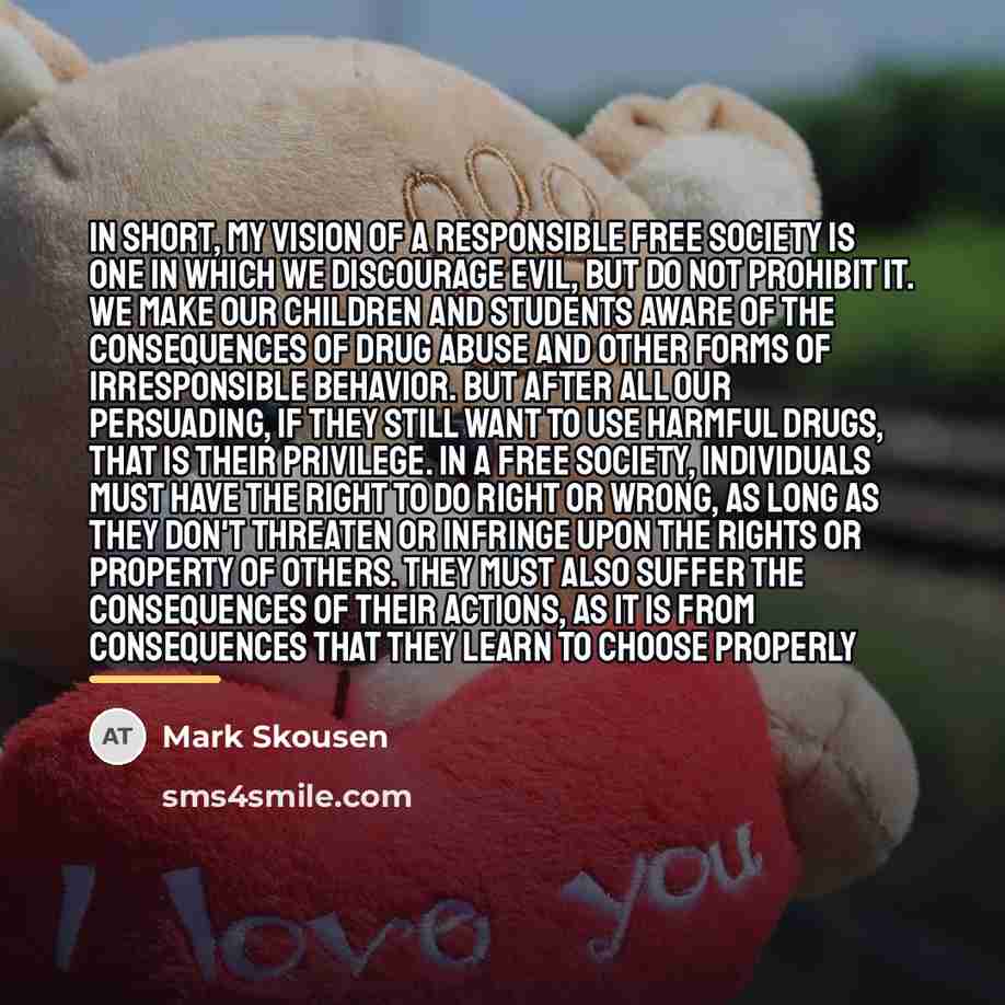 “In short, my vision of a responsible free society is…” quote by Mark Skousen