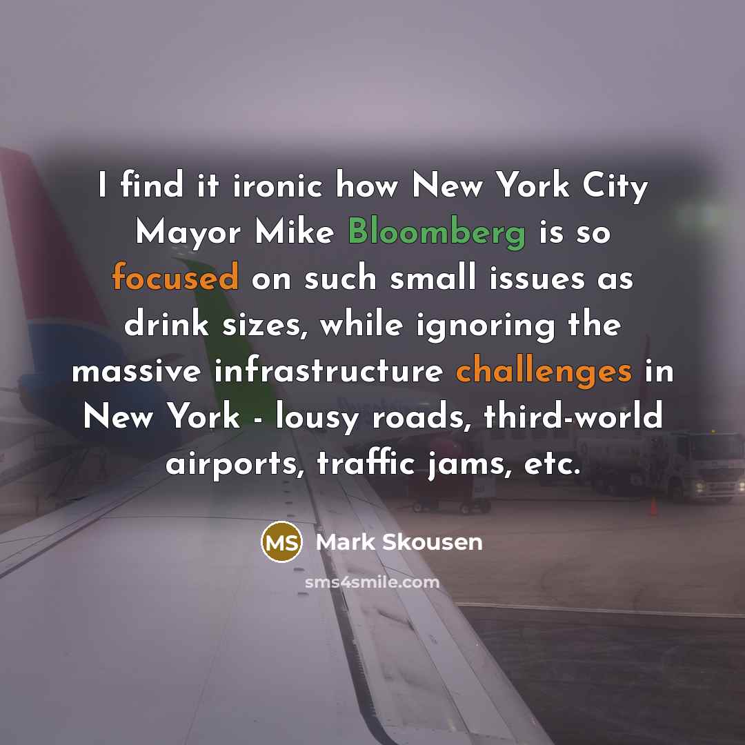 “I find it ironic how New York City Mayor Mike…” quote by Mark Skousen