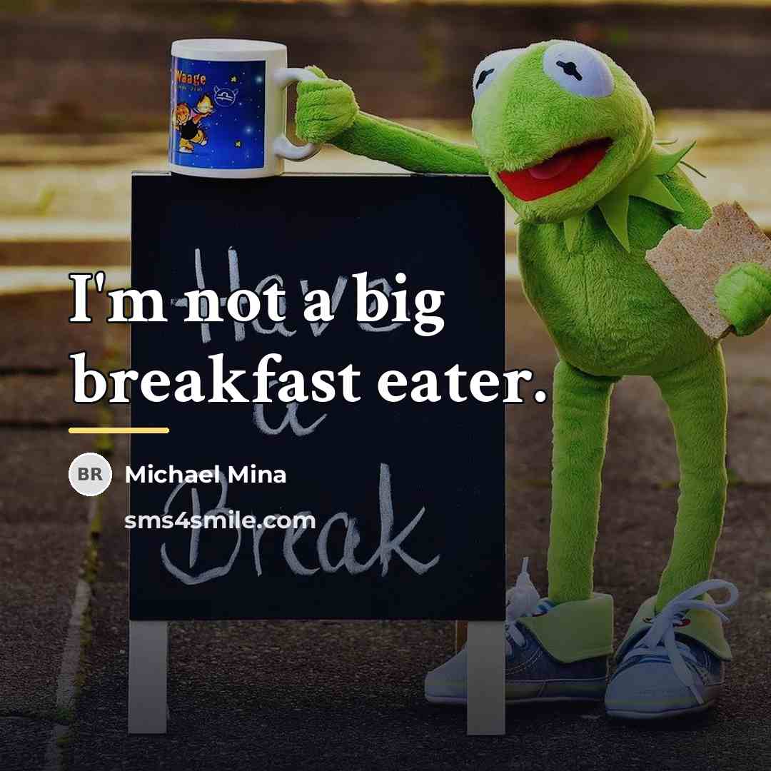 “I'm not a big breakfast eater.…” quote by Michael Mina