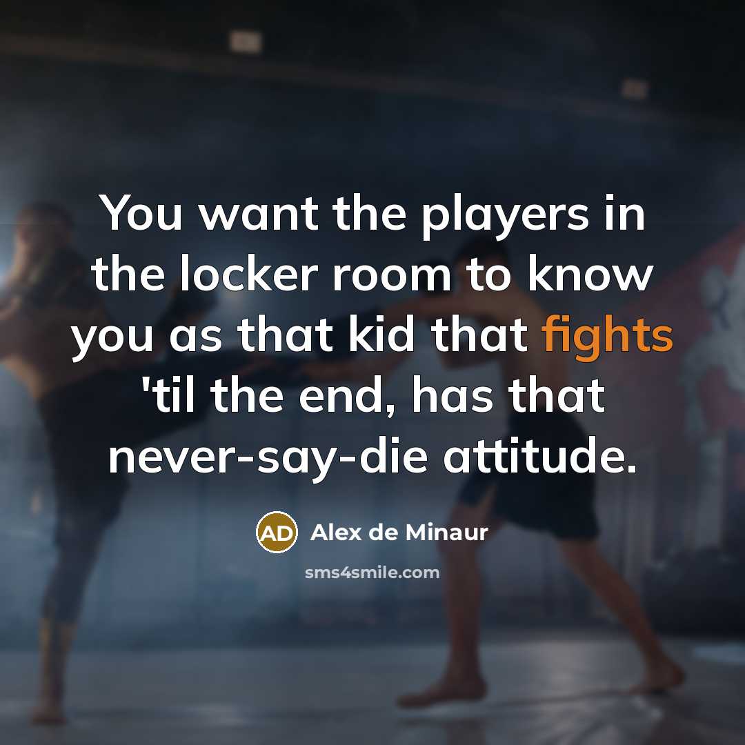 “You want the players in the locker room to know…” quote by Alex de Minaur