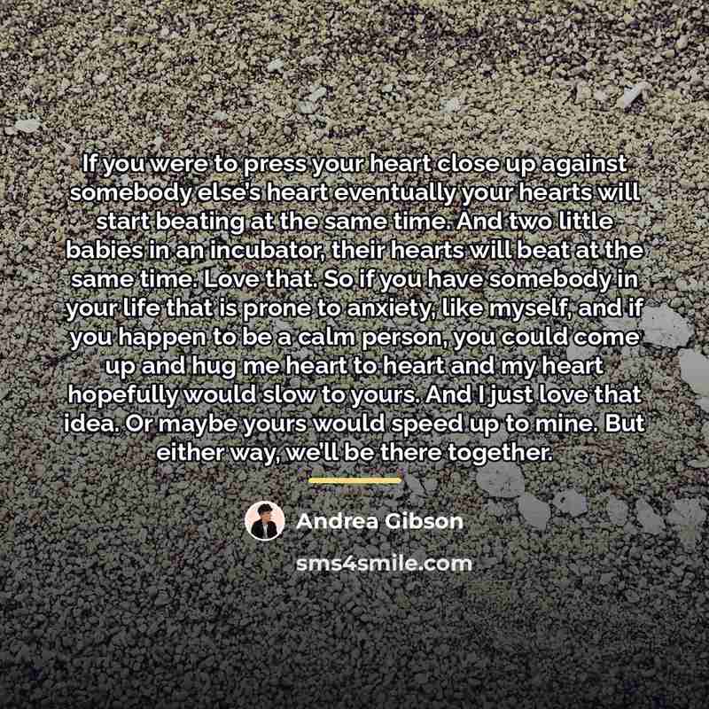 “If you were to press your heart close up against…” quote by Andrea Gibson