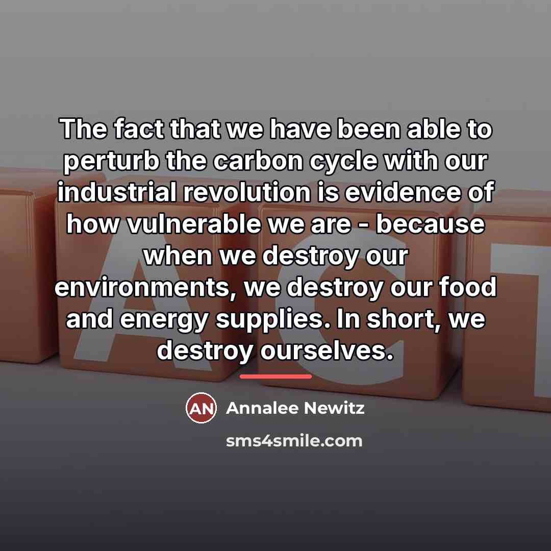 “The fact that we have been able to perturb the…” quote by Annalee Newitz