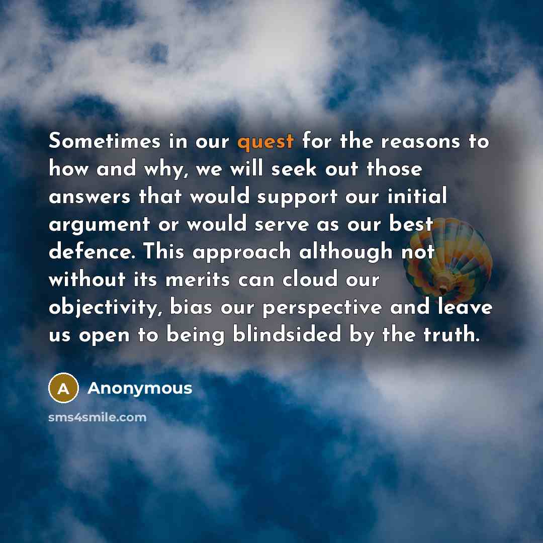 “Sometimes in our quest for the reasons to how and…” quote by Anonymous