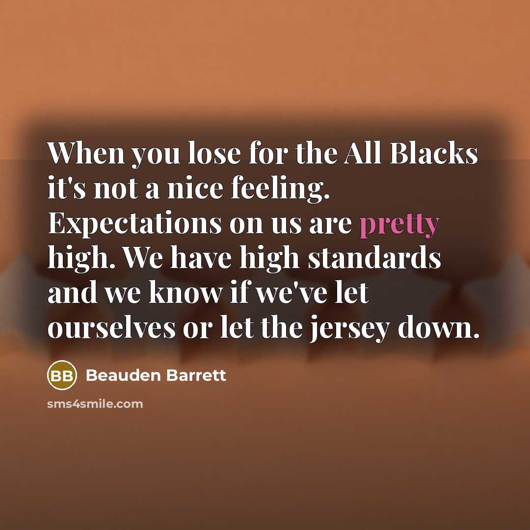 “When you lose for the All Blacks it's not a…” quote by Beauden Barrett
