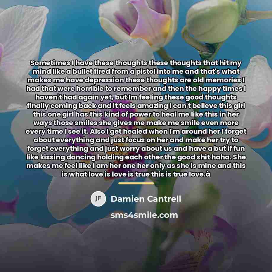 “Sometimes I have these thoughts these thoughts that hit my…” quote by Damien Cantrell