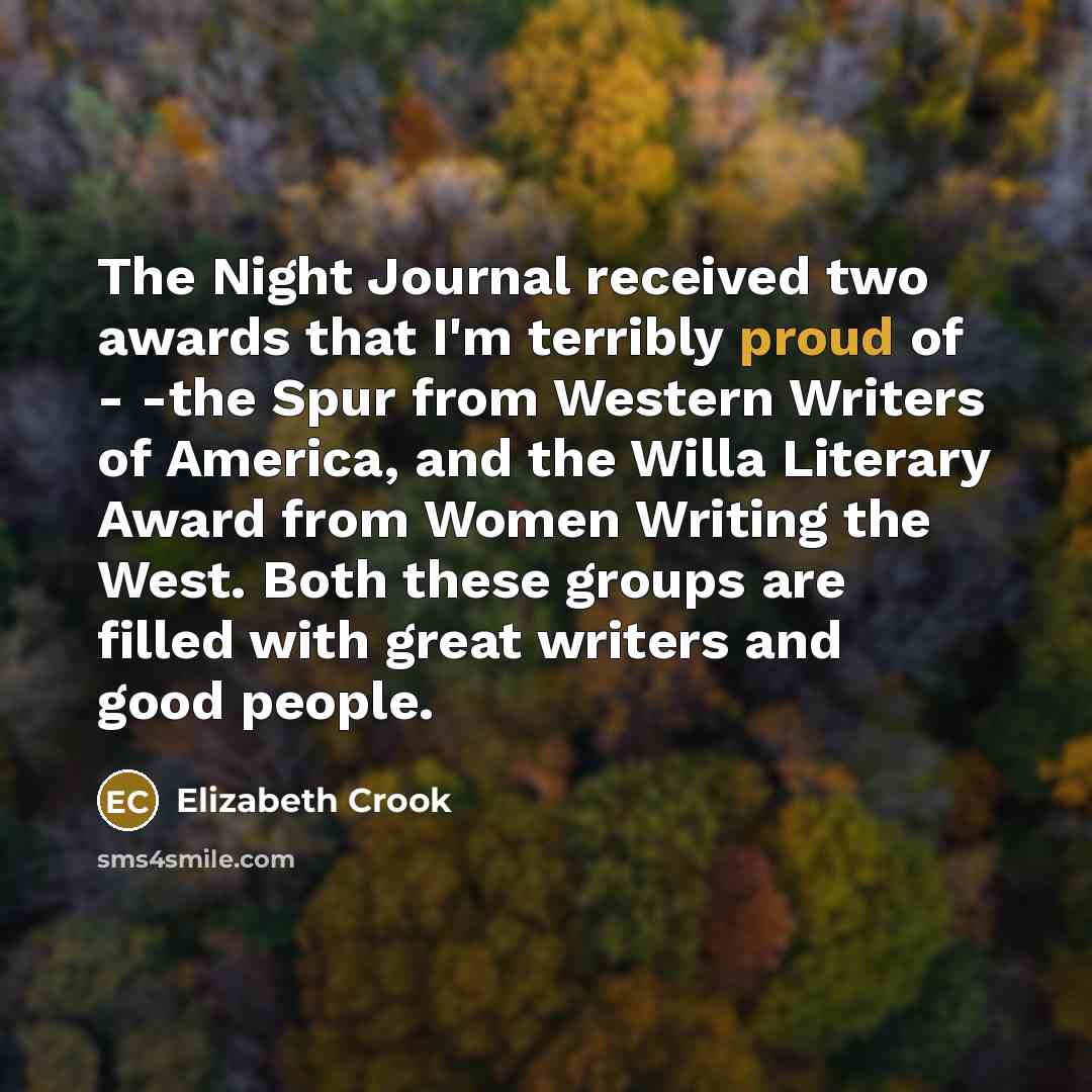 “The Night Journal received two awards that I'm terribly proud…” quote by Elizabeth Crook