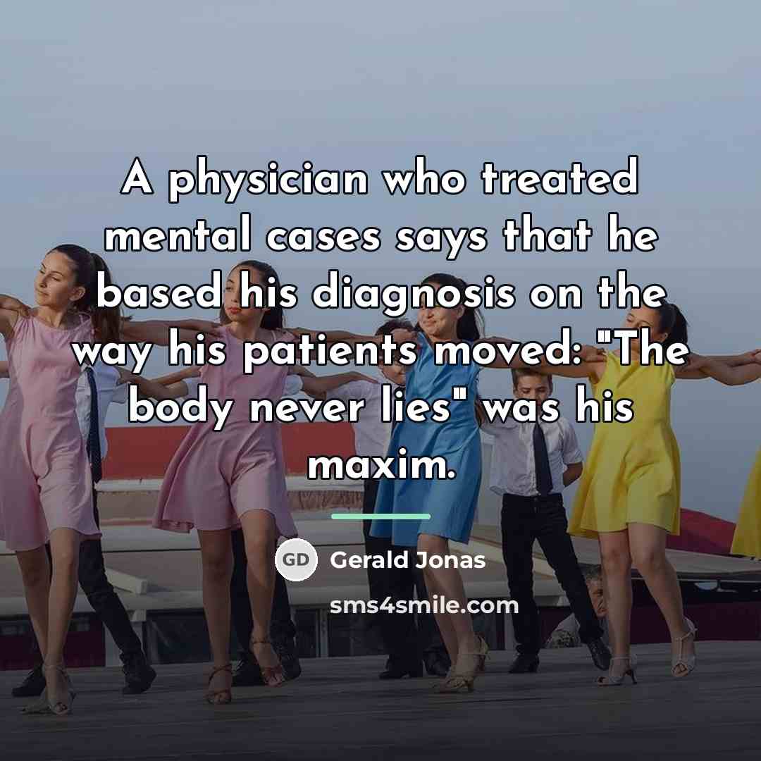 “A physician who treated mental cases says that he based…” quote by Gerald Jonas