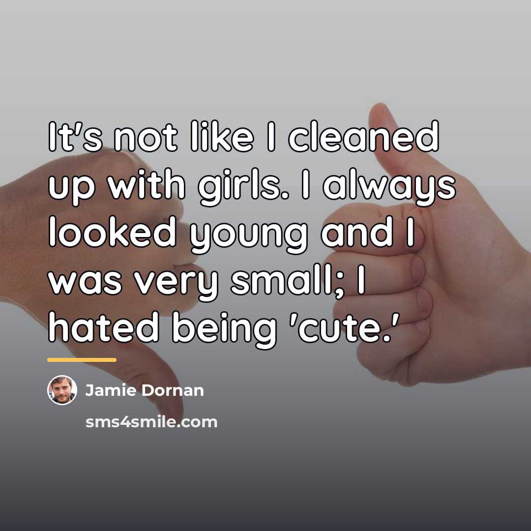 “It's not like I cleaned up with girls. I always…” quote by Jamie Dornan