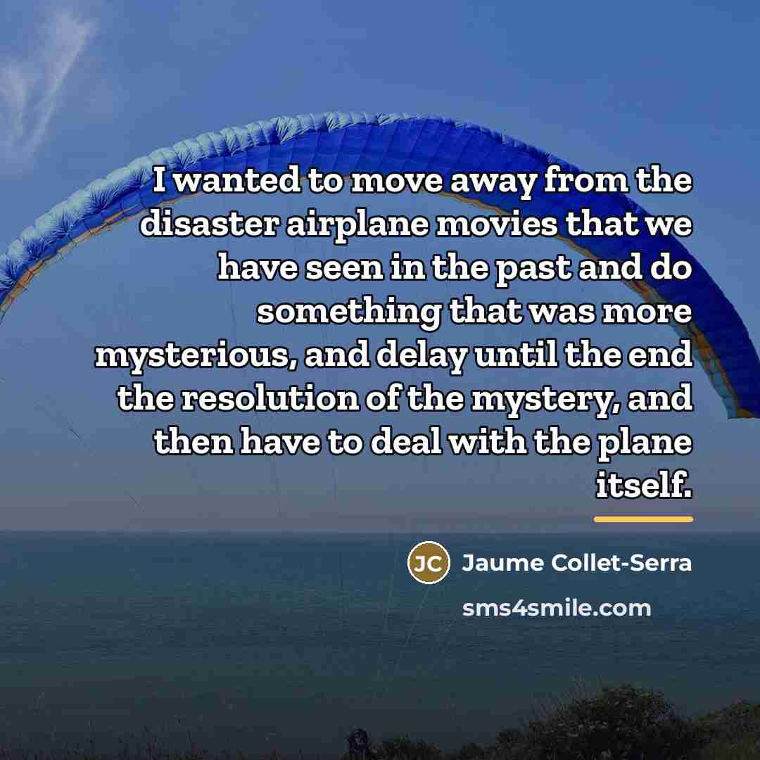 “I wanted to move away from the disaster airplane movies…” quote by Jaume Collet-Serra
