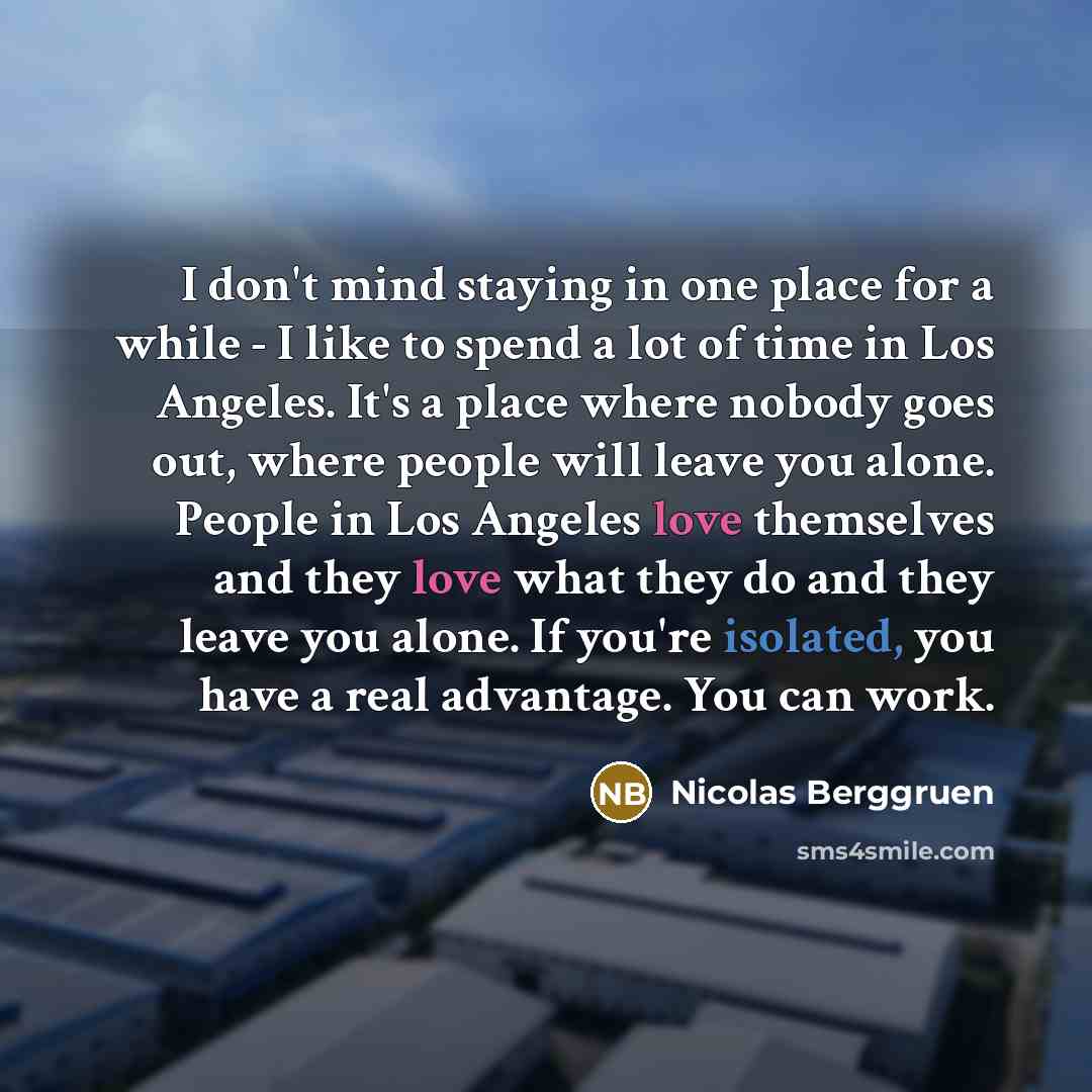 “I don't mind staying in one place for a while…” quote by Nicolas Berggruen