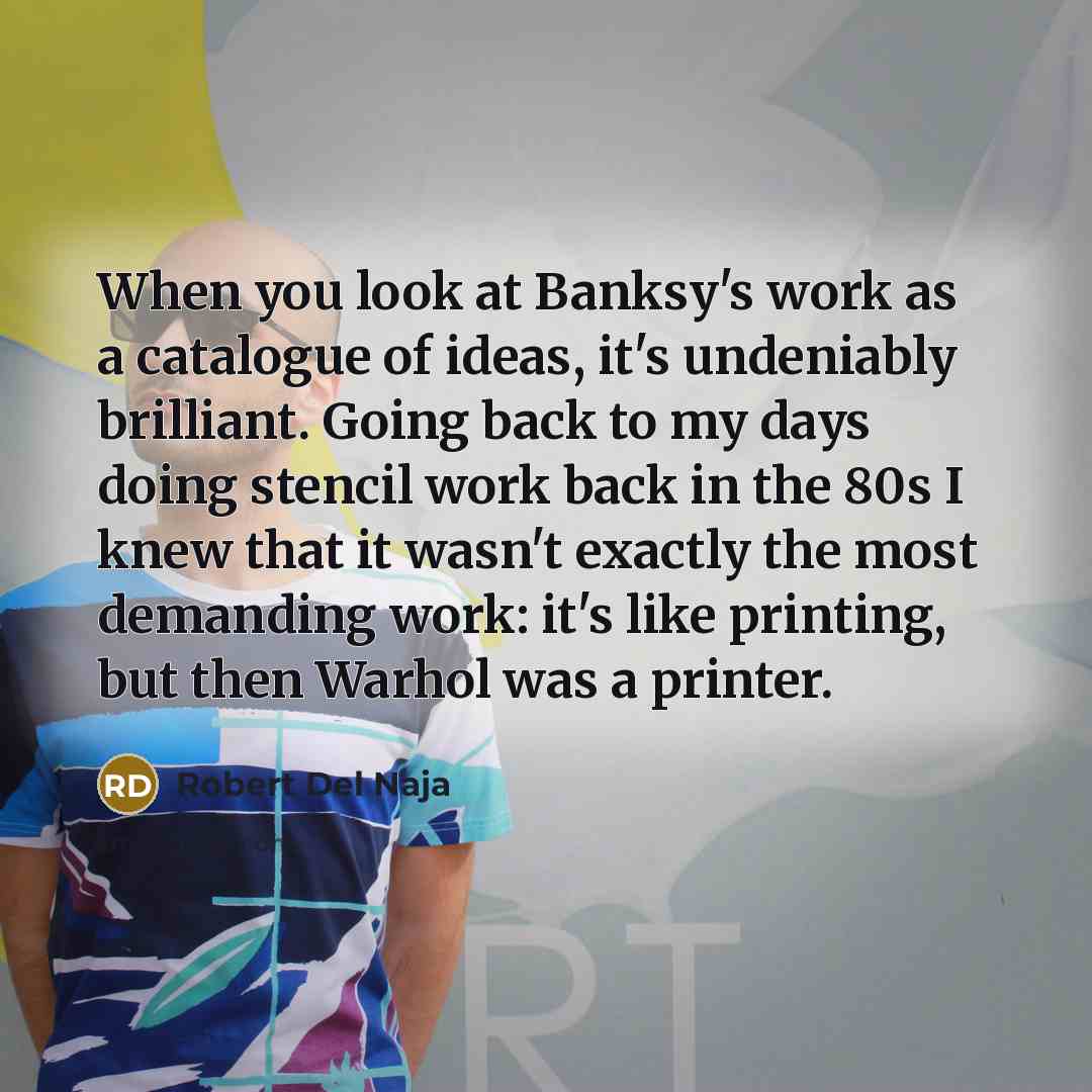 “When you look at Banksy's work as a catalogue of…” quote by Robert Del Naja