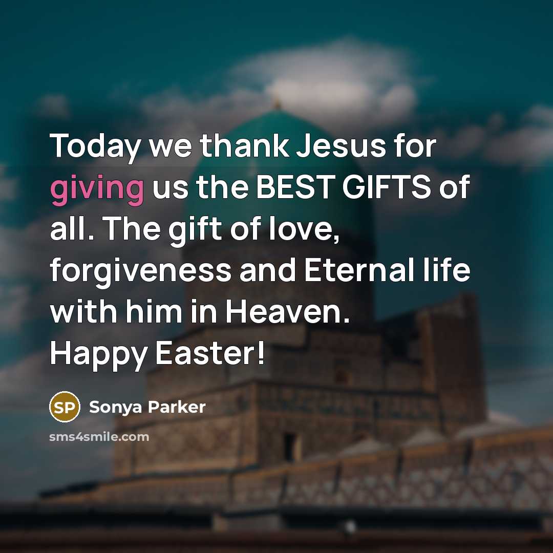 “Today we thank Jesus for giving us the BEST GIFTS…” quote by Sonya Parker