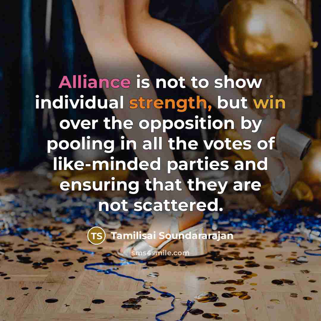 “Alliance is not to show individual strength, but win over…” quote by Tamilisai Soundararajan