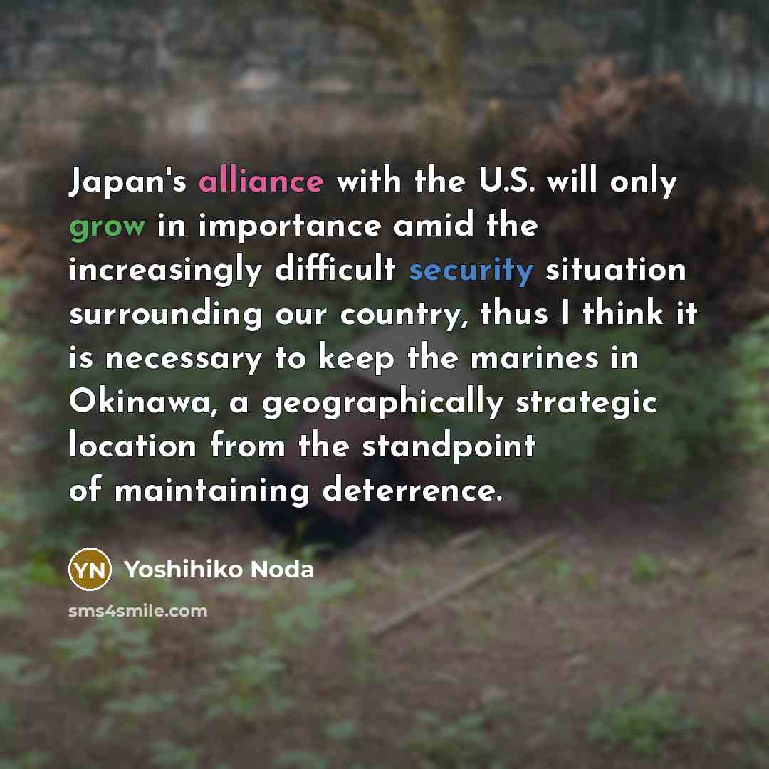 “Japan's alliance with the U.S. will only grow in importance…” quote by Yoshihiko Noda
