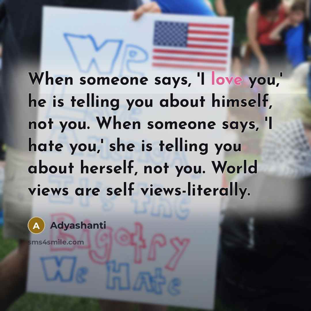 “When someone says, 'I love you,' he is telling you…” quote by Adyashanti