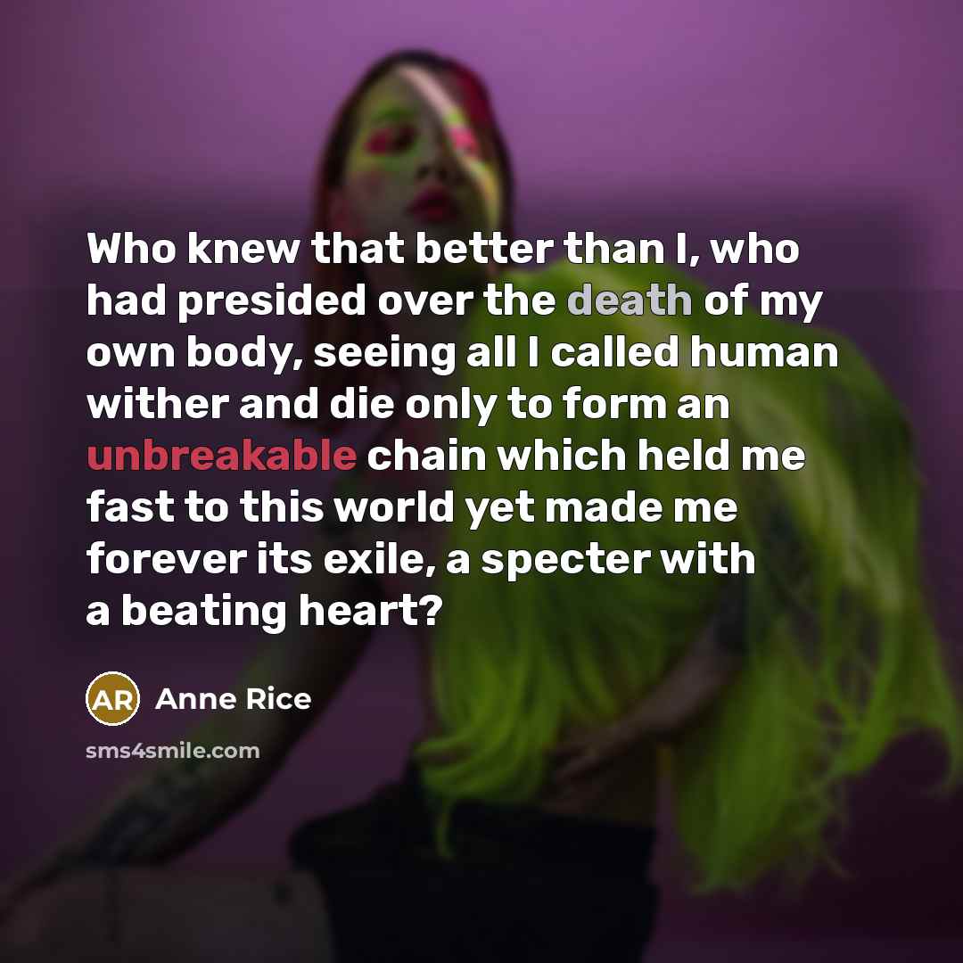 “Who knew that better than I, who had presided over…” quote by Anne Rice