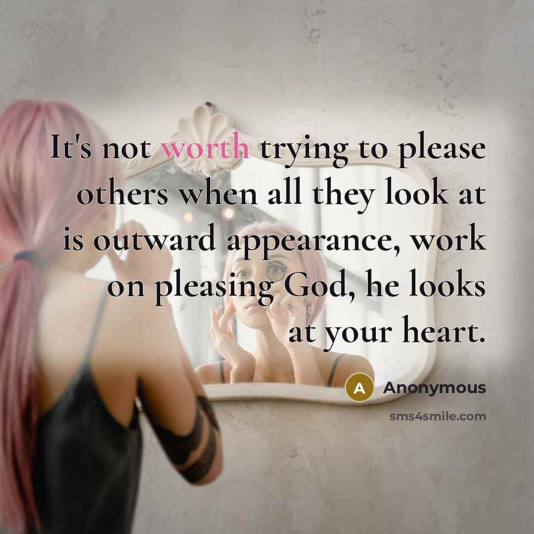 “It's not worth trying to please others when all they…” quote by Anonymous