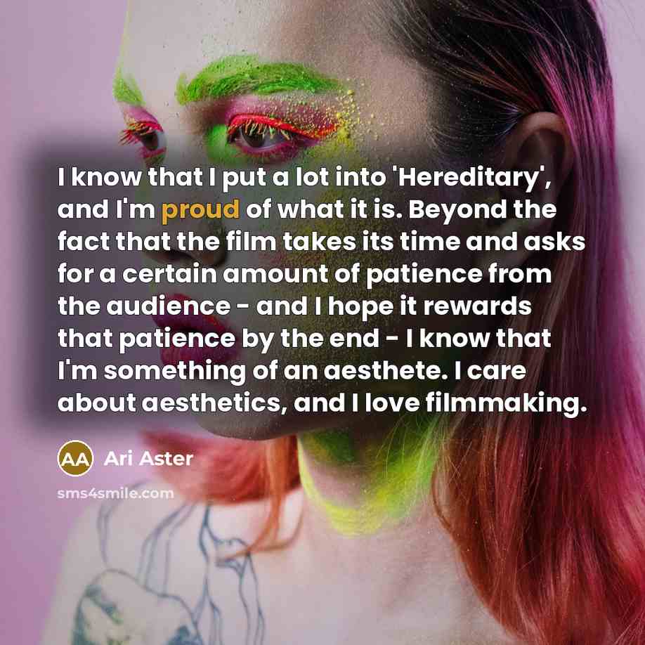 “I know that I put a lot into 'Hereditary', and…” quote by Ari Aster