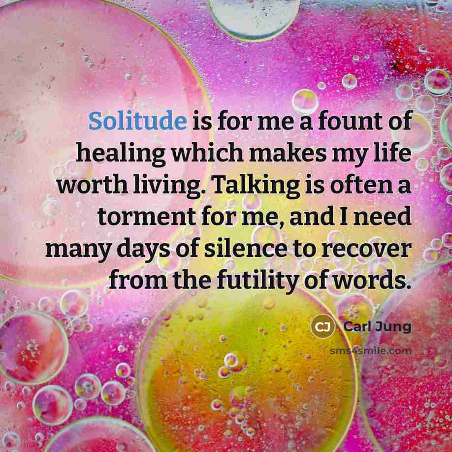 “Solitude is for me a fount of healing which makes…” quote by Carl Jung