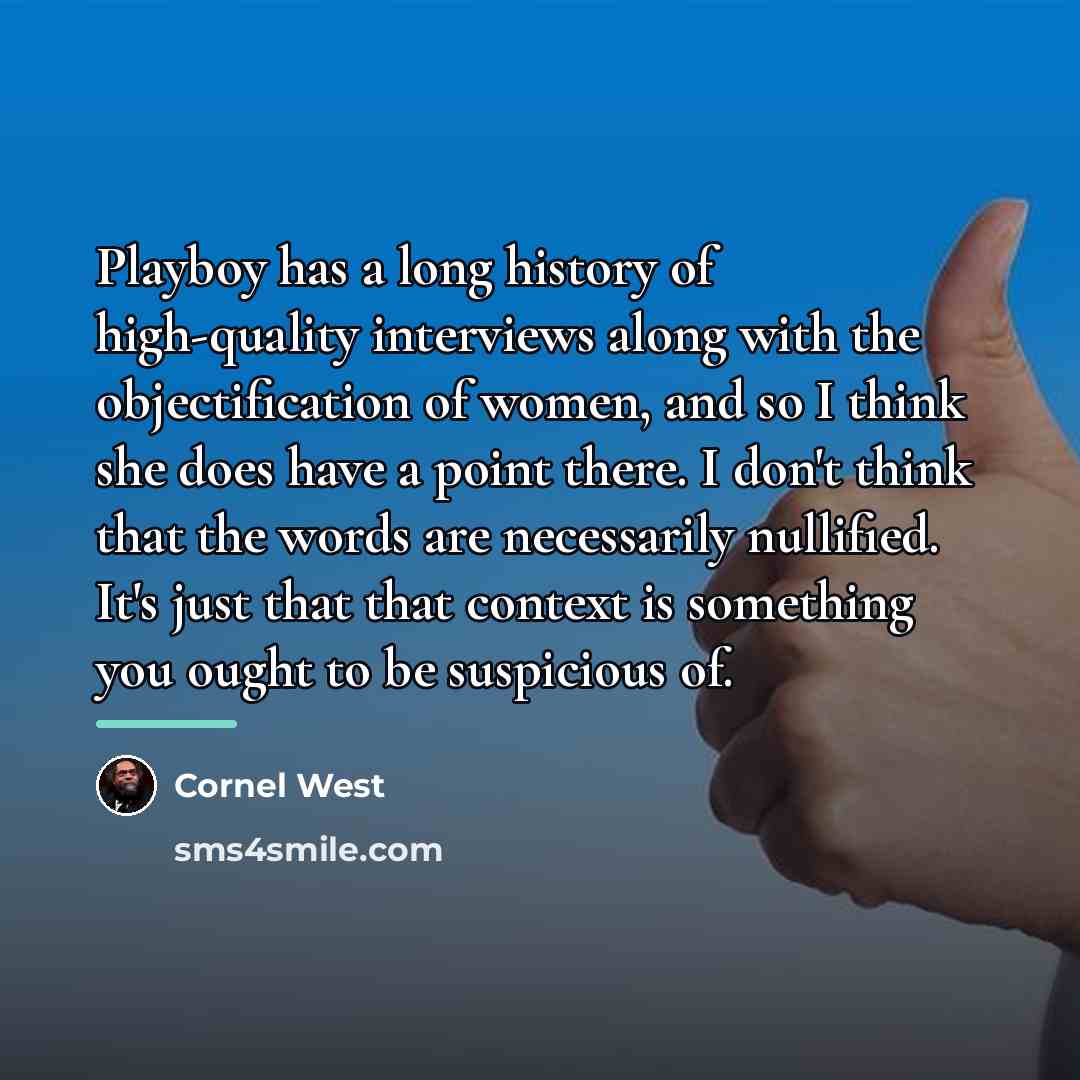 “Playboy has a long history of high-quality interviews along with…” quote by Cornel West
