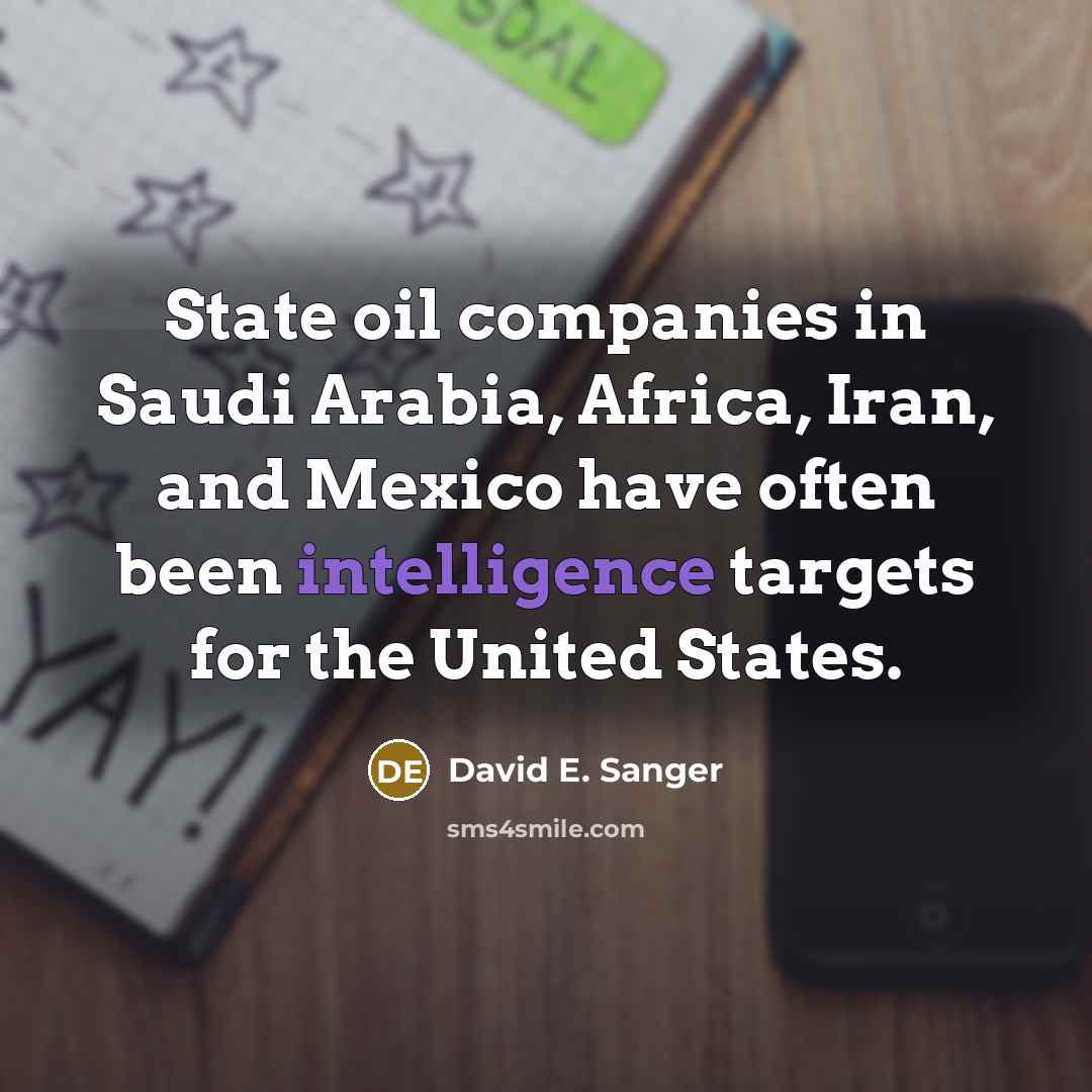 “State oil companies in Saudi Arabia, Africa, Iran, and Mexico…” quote by David E. Sanger