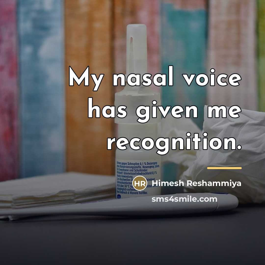 “My nasal voice has given me recognition.…” quote by Himesh Reshammiya
