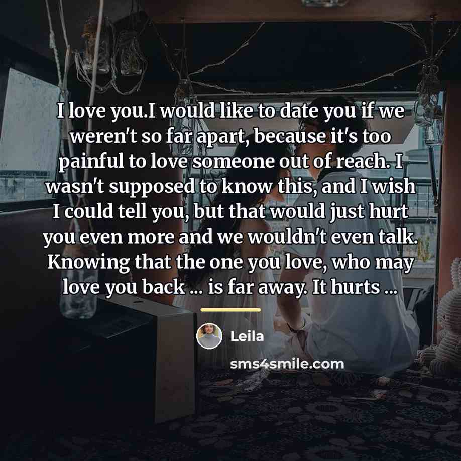 “I love you.I would like to date you if we…” quote by Leila
