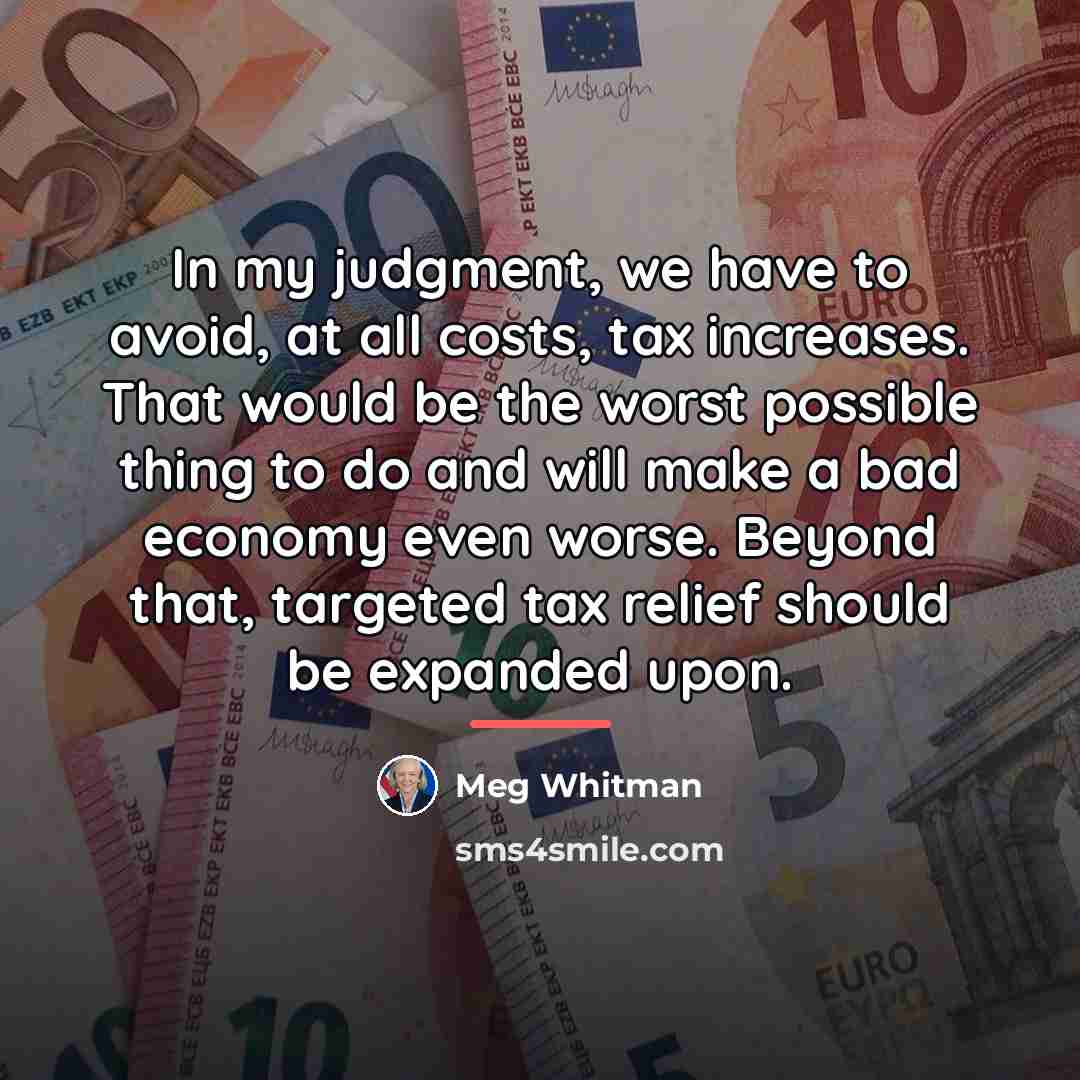 “In my judgment, we have to avoid, at all costs,…” quote by Meg Whitman