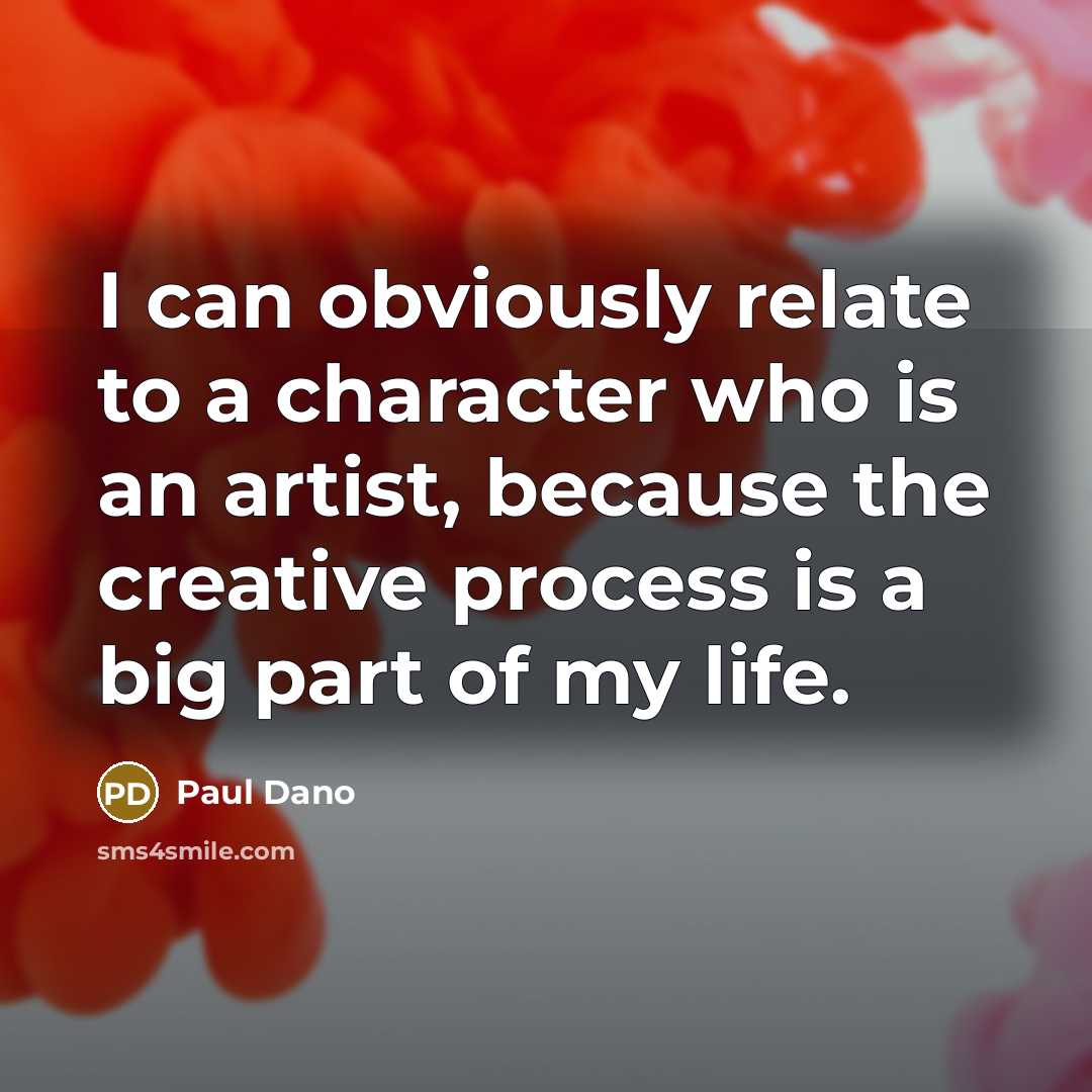 “I can obviously relate to a character who is an…” quote by Paul Dano