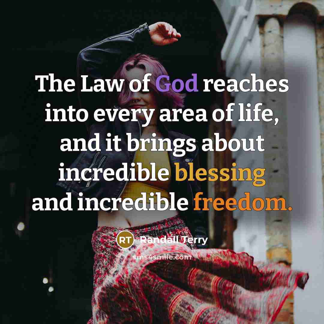 “The Law of God reaches into every area of life,…” quote by Randall Terry
