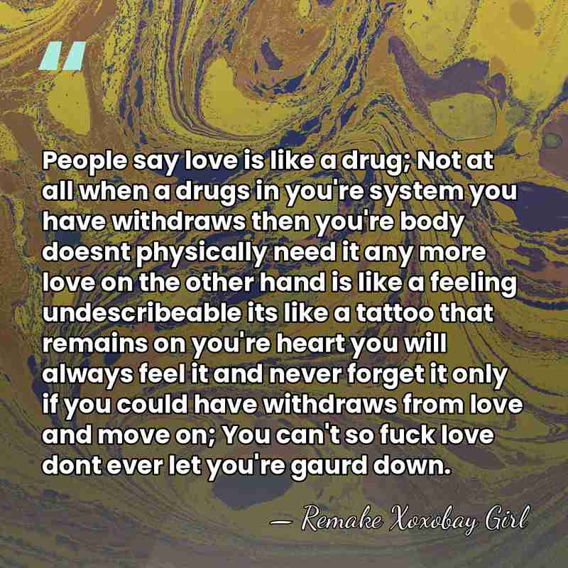 People say love is like a drug; Not at all when a&hellip; - Remake Xoxobay Girl
