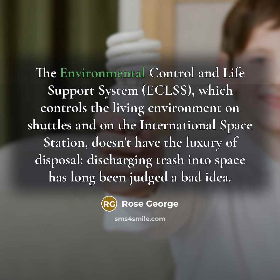 “The Environmental Control and Life Support System (ECLSS), which controls…” quote by Rose George