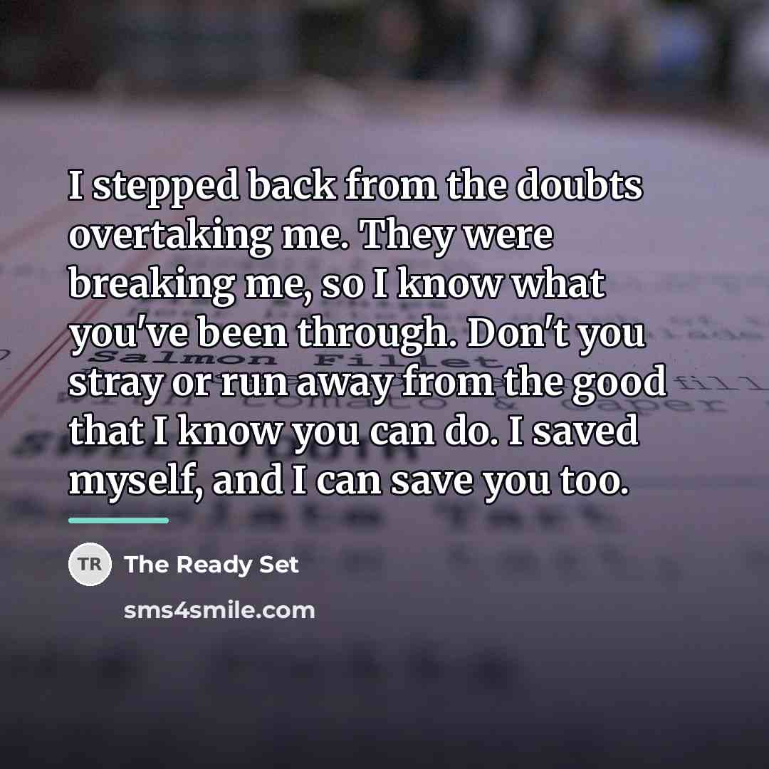 “I stepped back from the doubts overtaking me. They were…” quote by The Ready Set