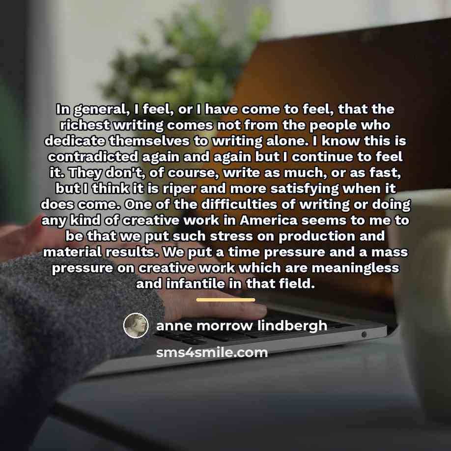 “In general, I feel, or I have come to feel,…” quote by Anne Morrow Lindbergh