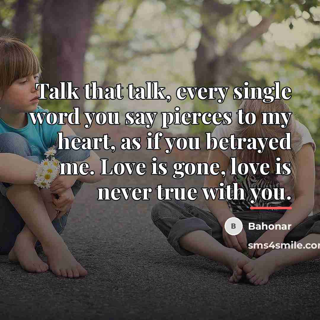 “Talk that talk, every single word you say pierces to…” quote by Bahonar