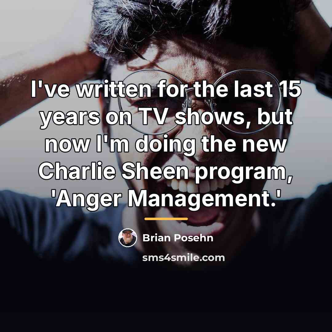 “I've written for the last 15 years on TV shows,…” quote by Brian Posehn