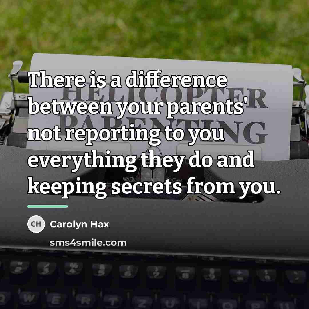 “There is a difference between your parents' not reporting to…” quote by Carolyn Hax