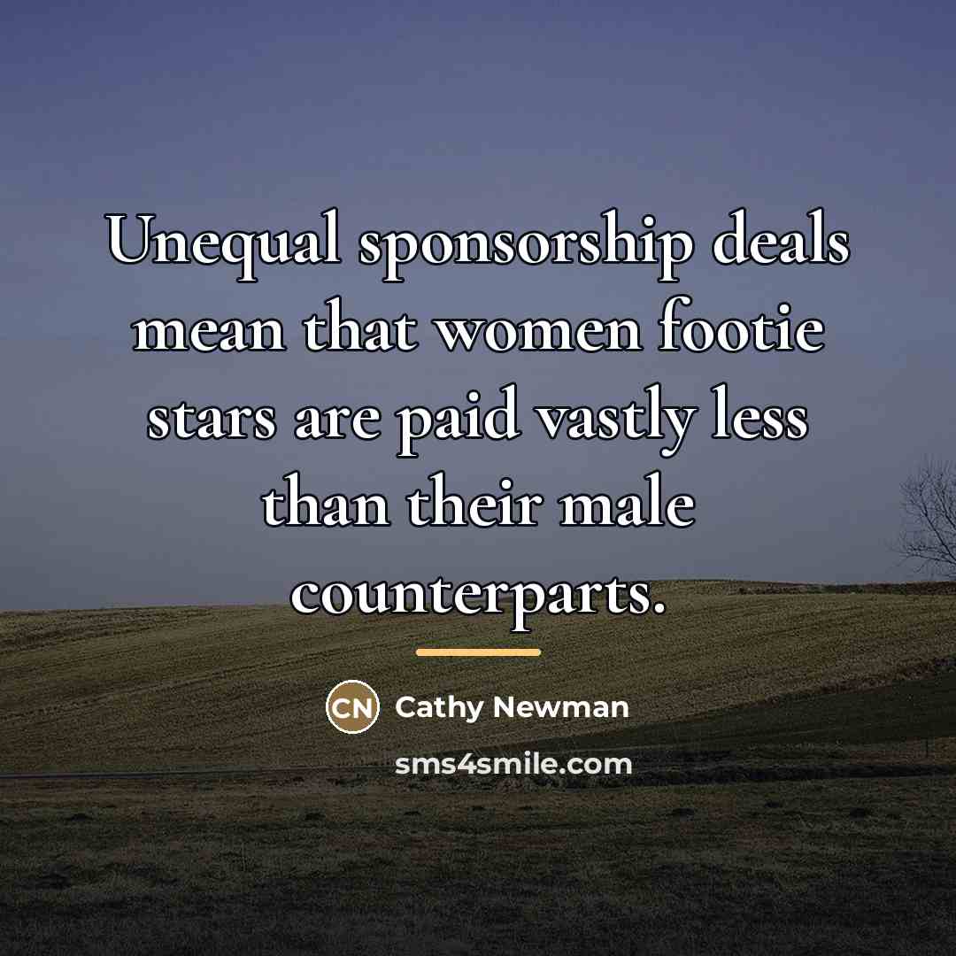 “Unequal sponsorship deals mean that women footie stars are paid…” quote by Cathy Newman