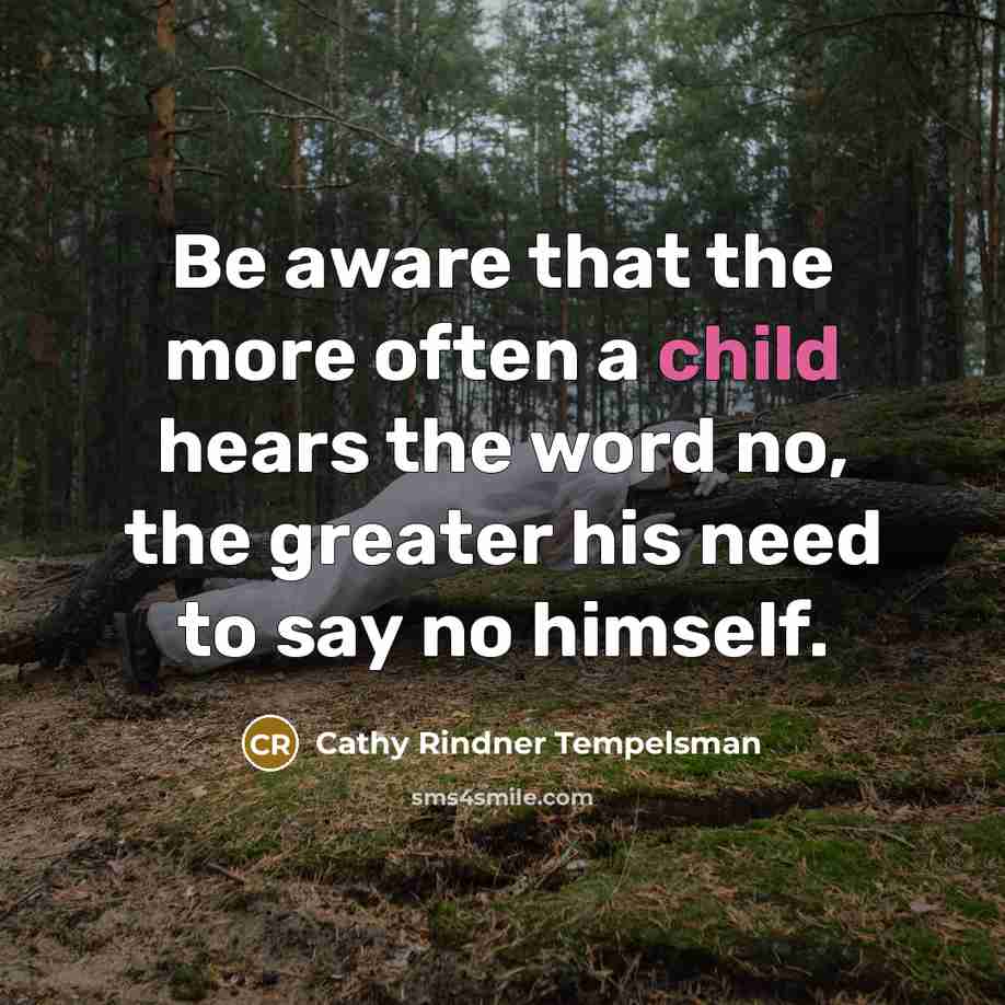 “Be aware that the more often a child hears the…” quote by Cathy Rindner Tempelsman