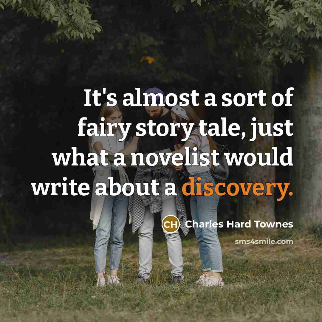 “It's almost a sort of fairy story tale, just what…” quote by Charles Hard Townes
