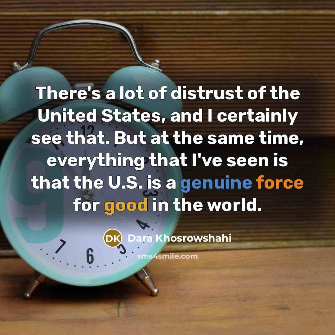 “There's a lot of distrust of the United States, and…” quote by Dara Khosrowshahi