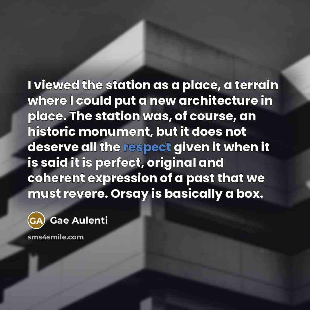 “I viewed the station as a place, a terrain where…” quote by Gae Aulenti