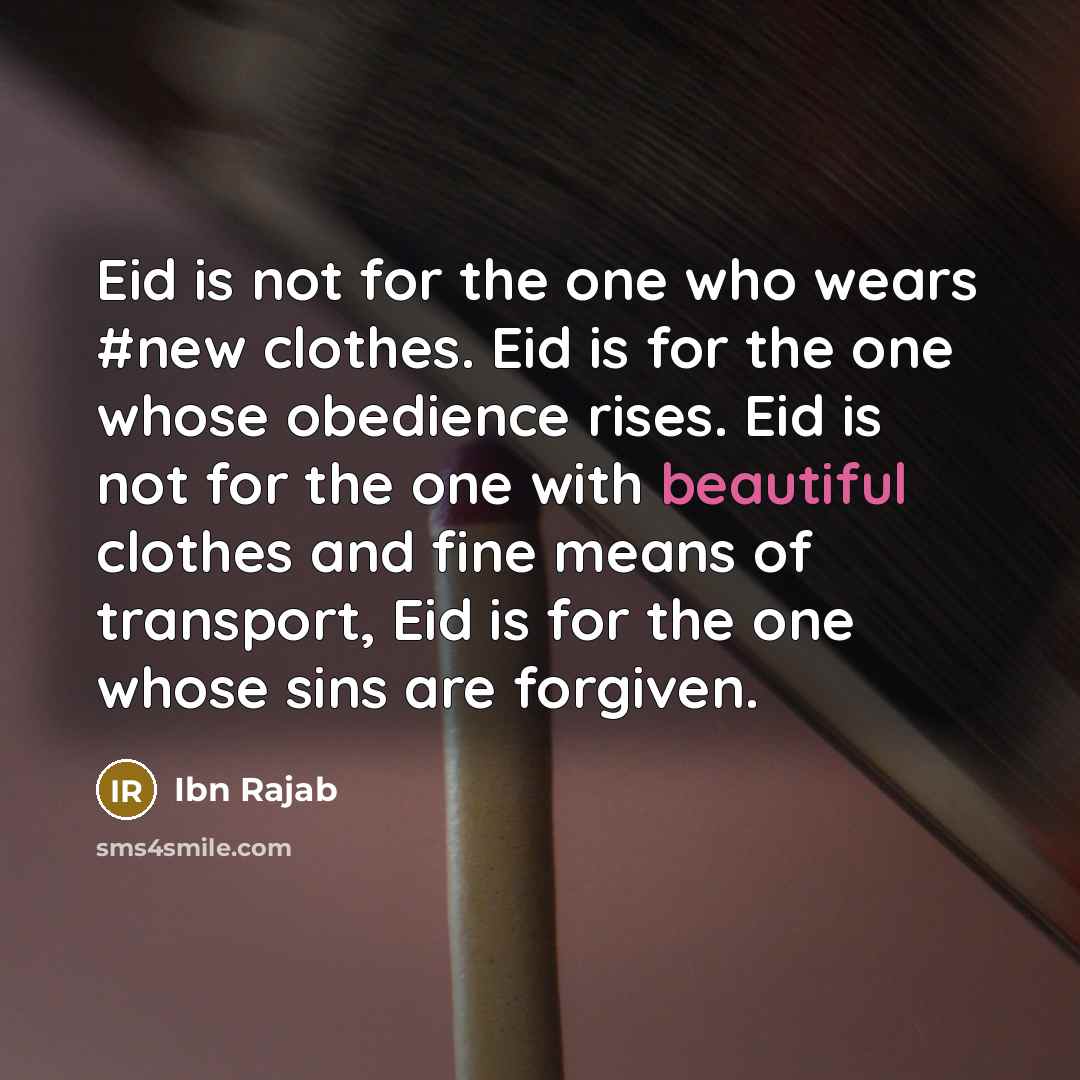 “Eid is not for the one who wears #new clothes.…” quote by Ibn Rajab