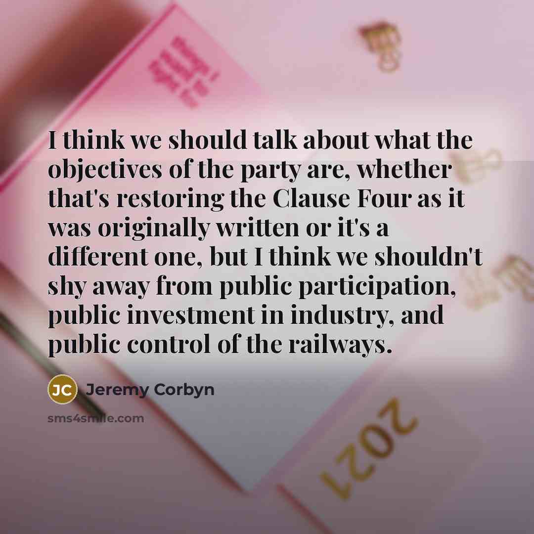 “I think we should talk about what the objectives of…” quote by Jeremy Corbyn